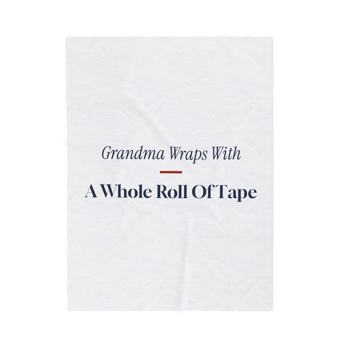 Funny Christmas Throw Blanket Grandma Wraps With A Whole Roll Of Tape
