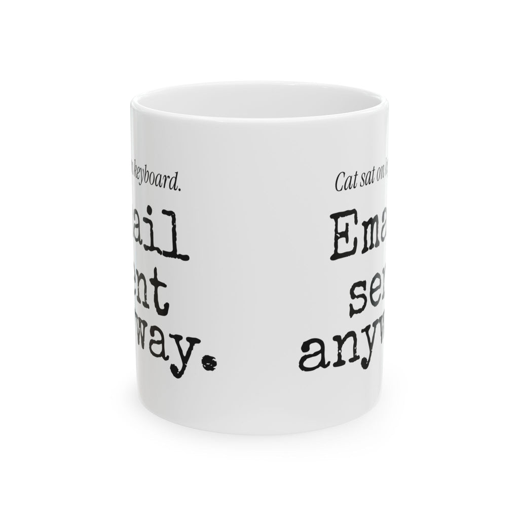 Funny Coffee Mug Cat Sat On Keyboard Email Sent Anyway