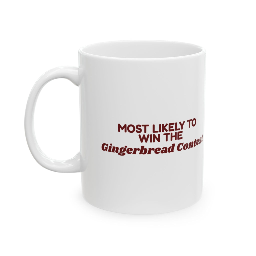 Funny Family Christmas Coffee Mug Most Likely To Win The Gingerbread