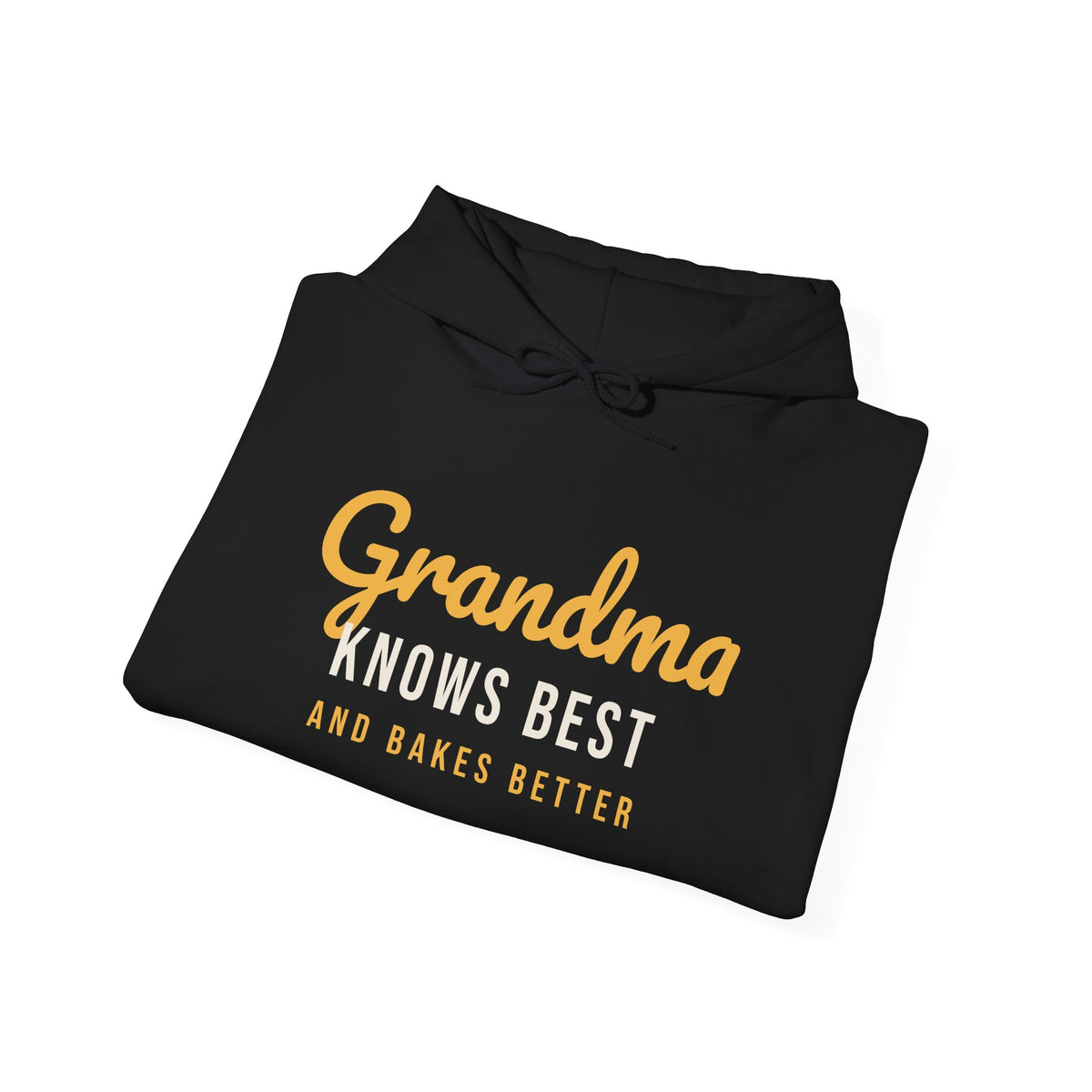 Grandma Hoodie Grandma Knows Best And Bakes Better
