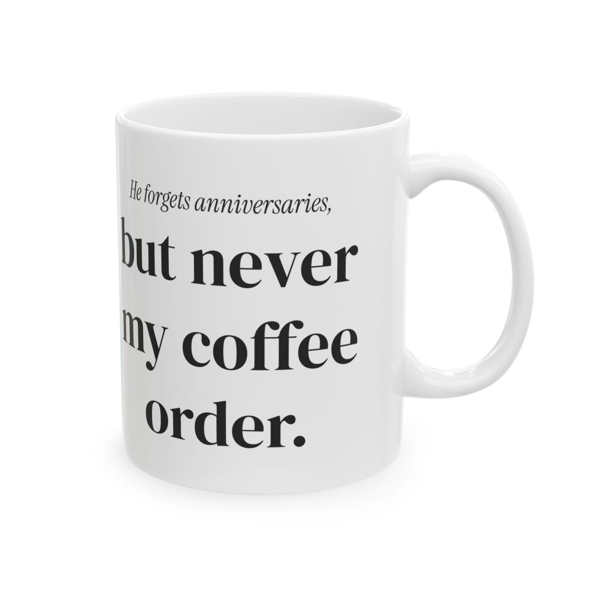 Funny Husband Coffee Mug Remembers My Coffee For Him
