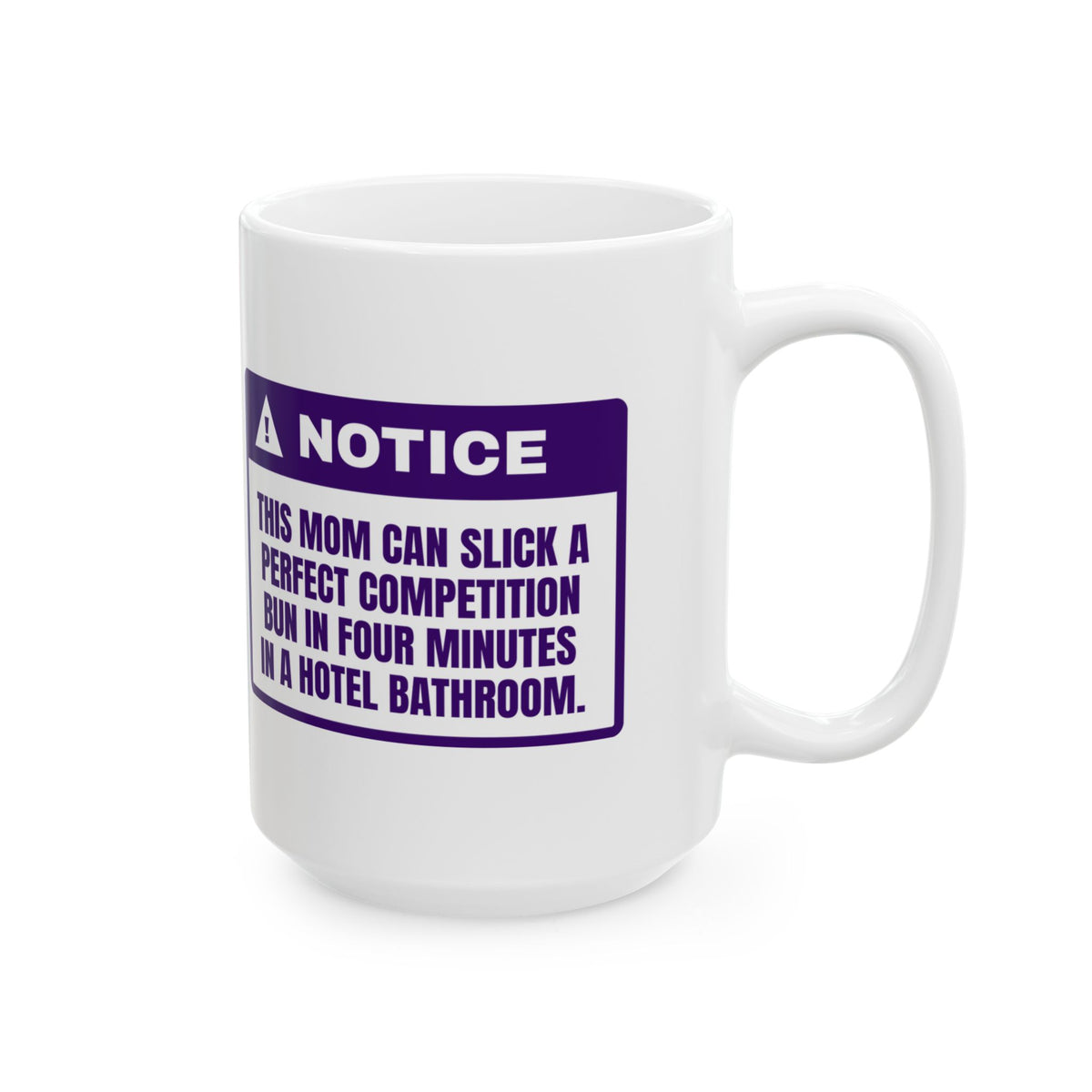 Funny Cheer Mom Coffee Mug Hotel Bathroom Four-Minute Bun For Cheer Moms
