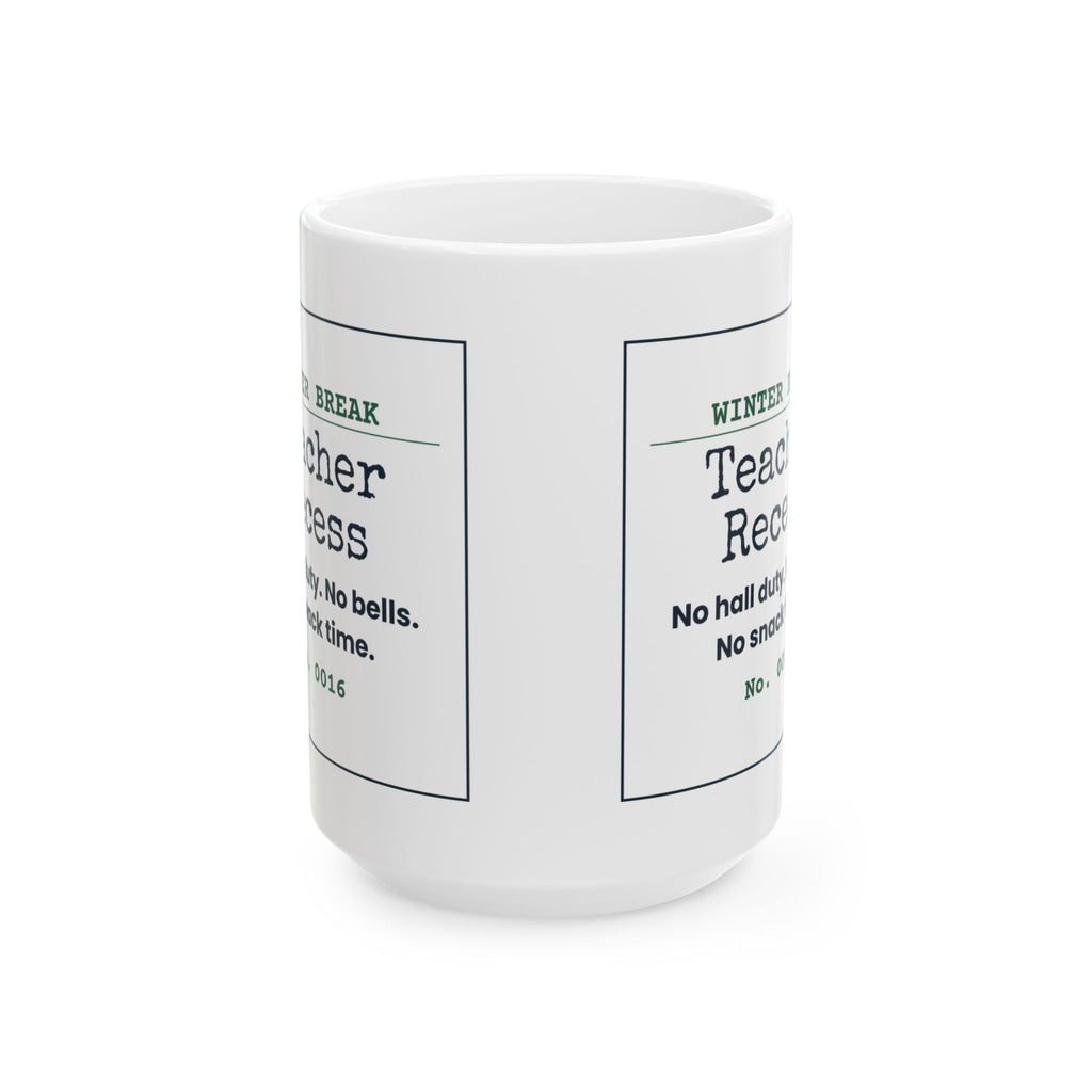 Funny Teacher Christmas Coffee Mug Teacher Recess Winter Break Ticket