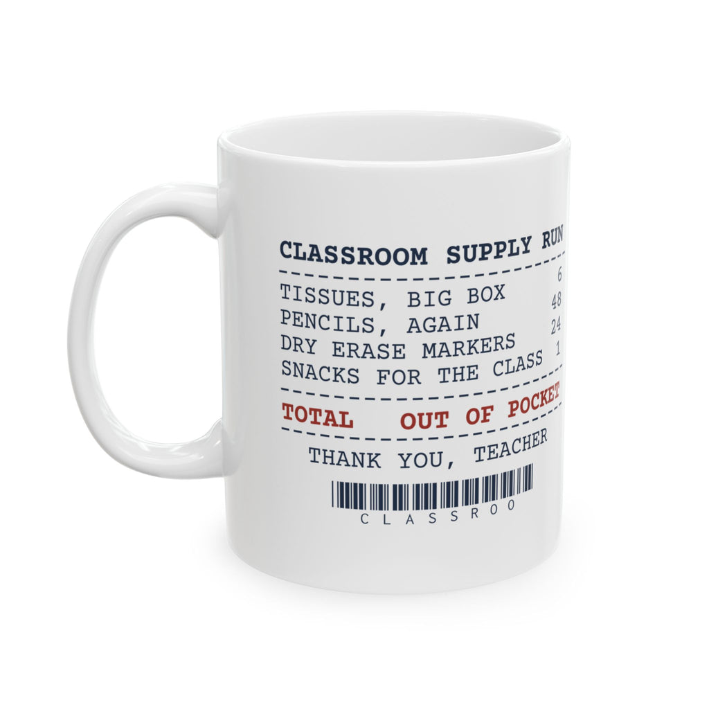 Funny Teacher Coffee Mug Classroom Supplies Receipt For Teachers