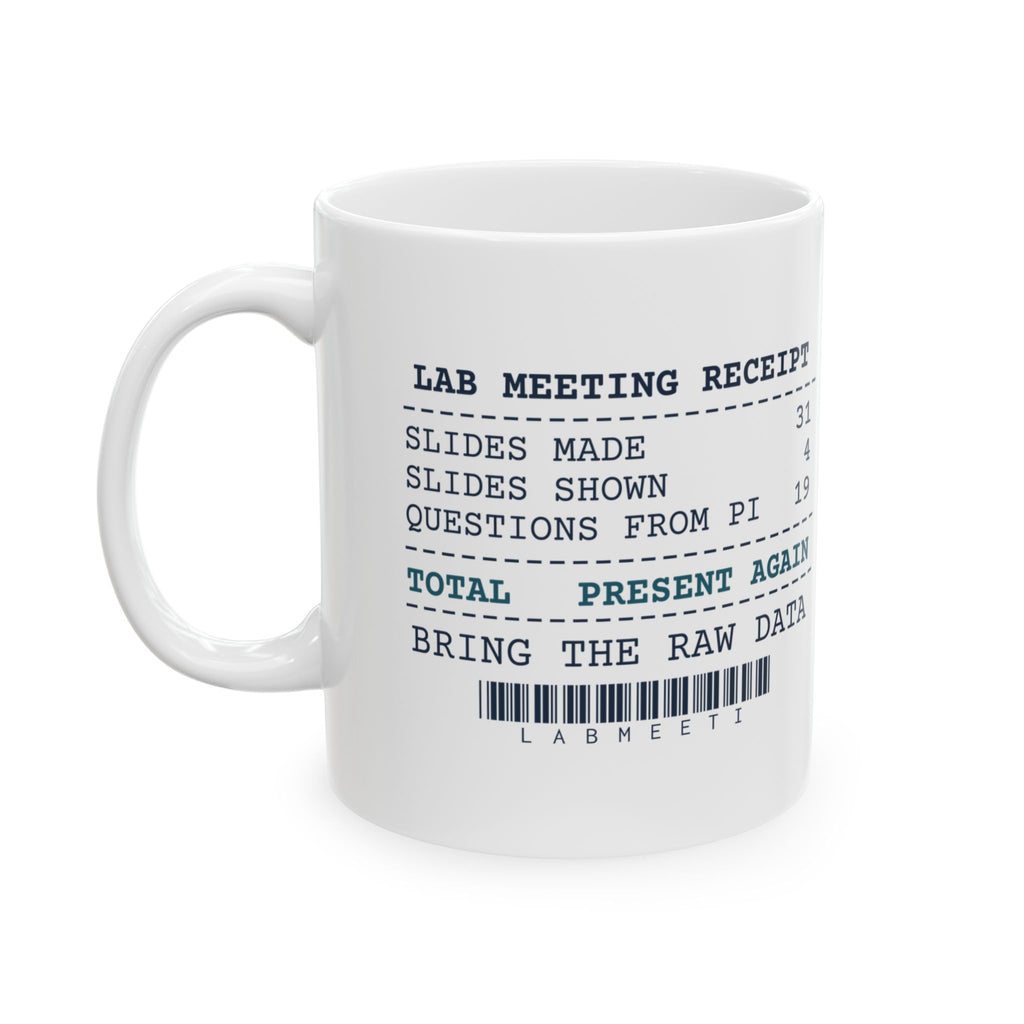Funny Scientist Coffee Mug Lab Meeting Receipt For Scientists