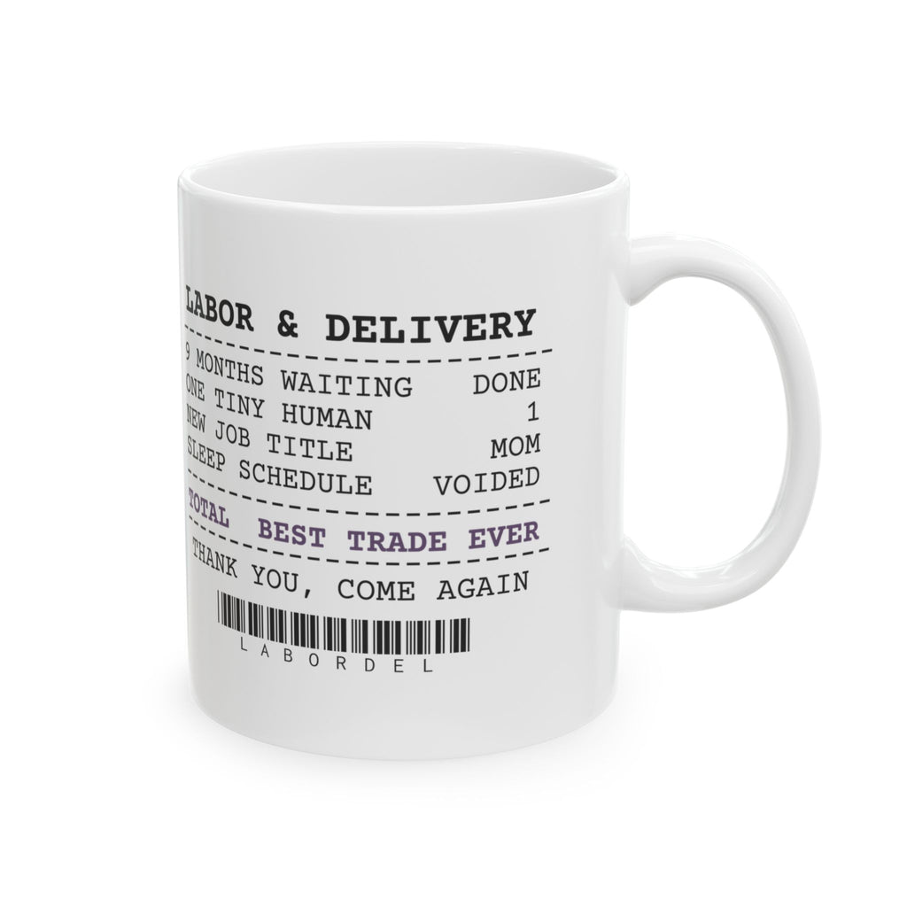New Mom Coffee Mug Best Trade Ever Receipt For First Time Moms