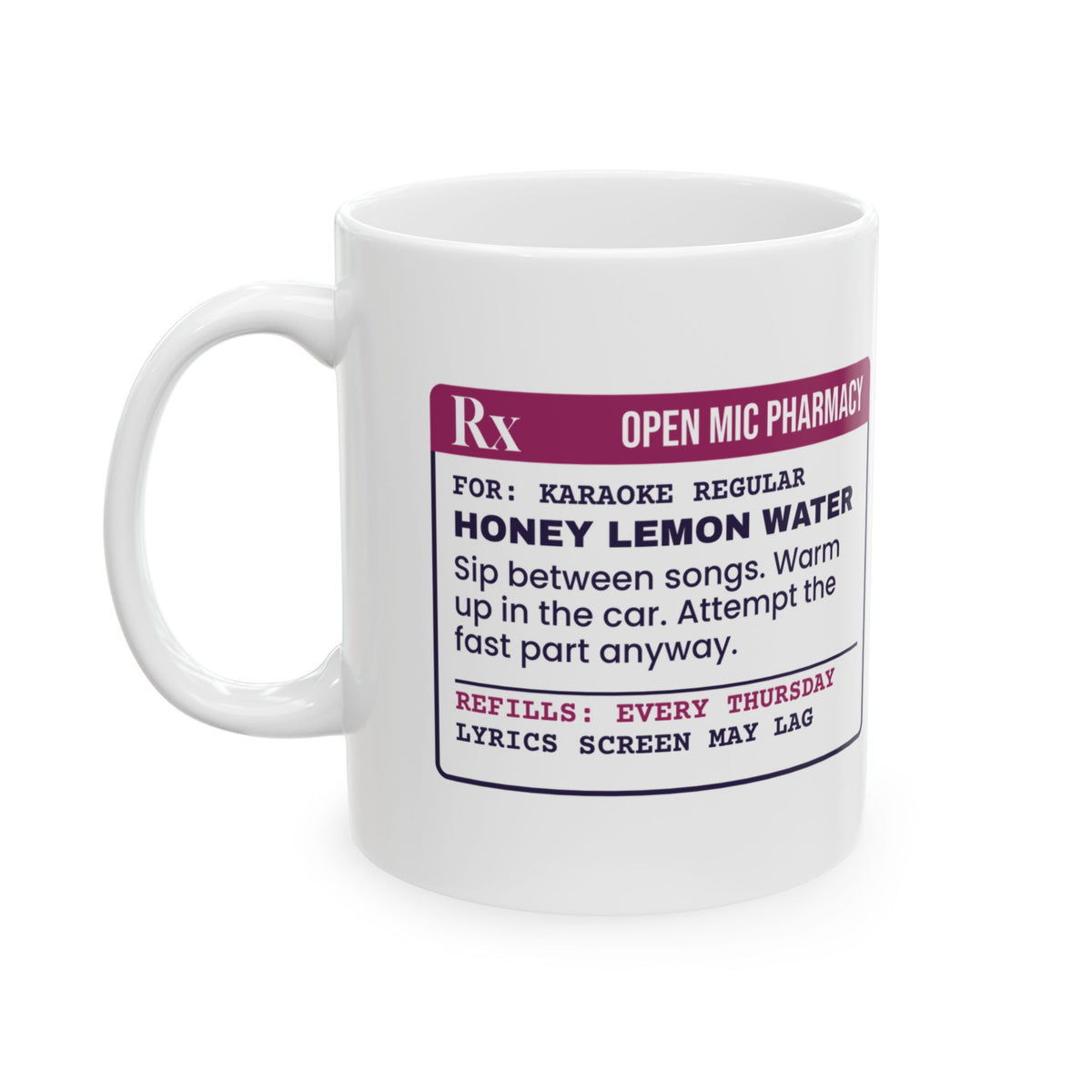 Funny Karaoke Coffee Mug Honey Lemon Water Prescription For Singers