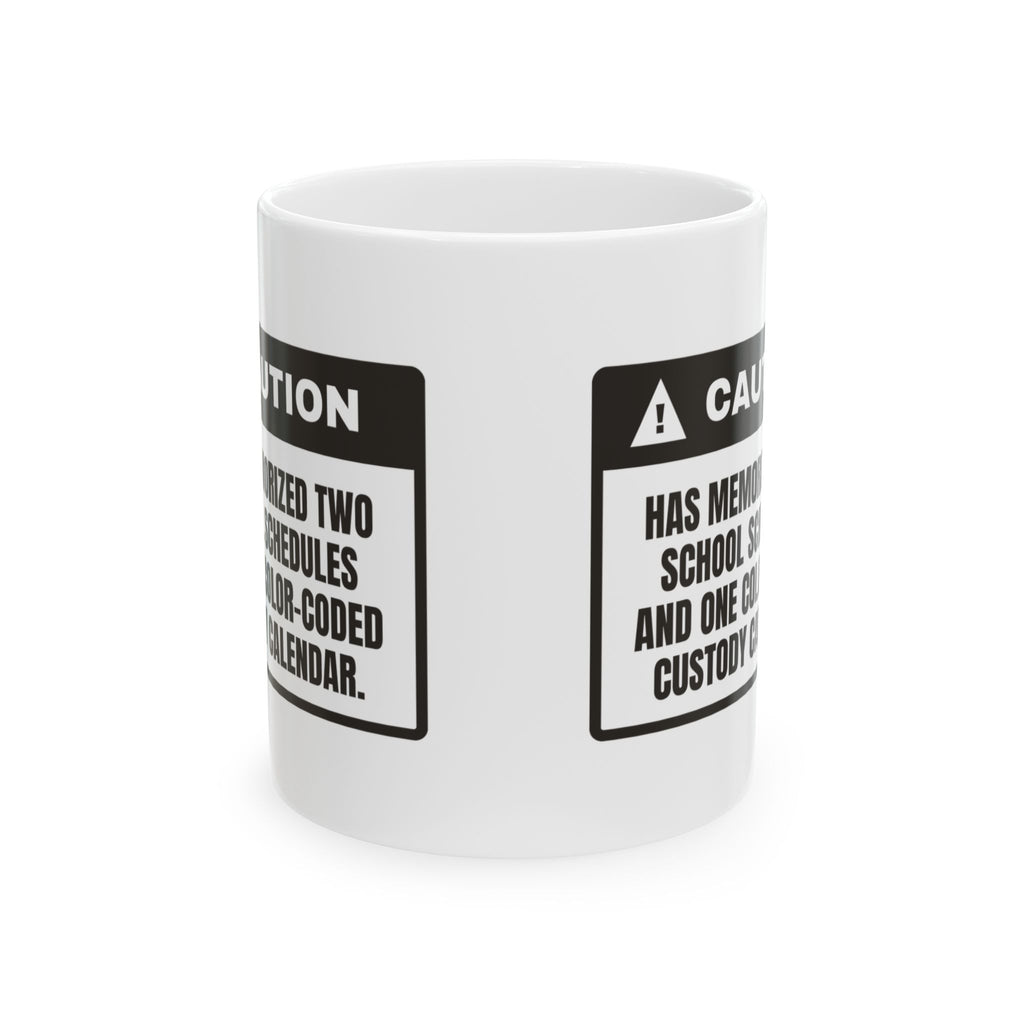 Bonus Mom Coffee Mug Caution Memorized Two Schedules
