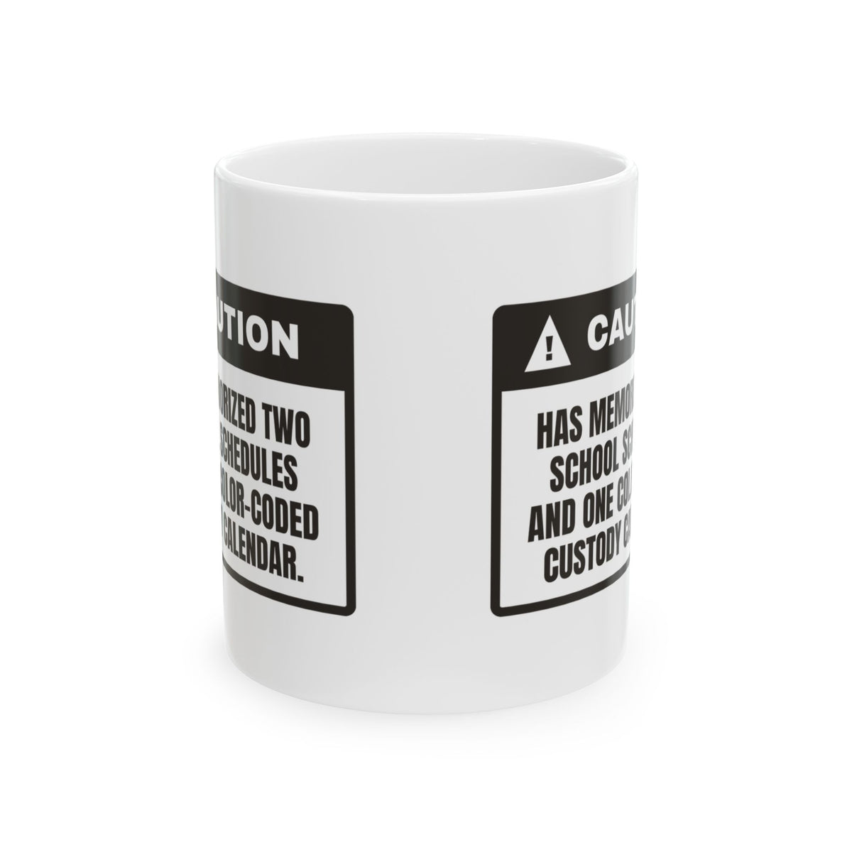 Bonus Mom Coffee Mug Caution Memorized Two Schedules