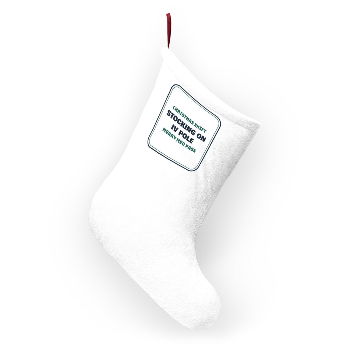 Funny Christmas Nurse Christmas Stocking Stocking On The IV Pole Merry Med