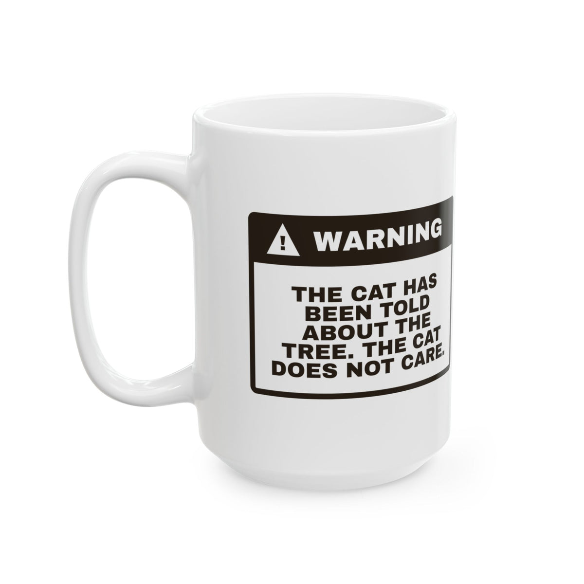 Funny Christmas Cat Coffee Mug The Cat Was Told About The Tree