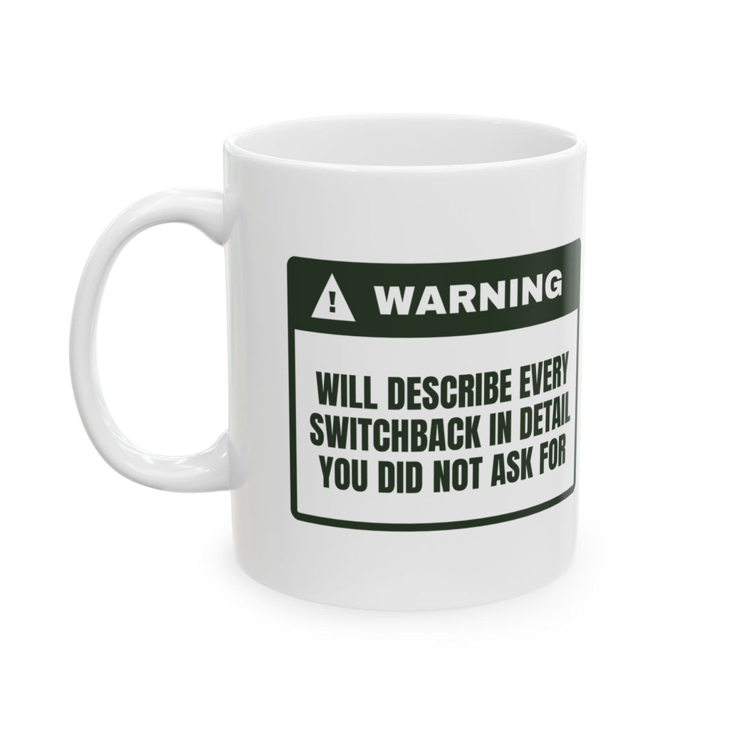 Switchback Warning Coffee Mug For Hikers