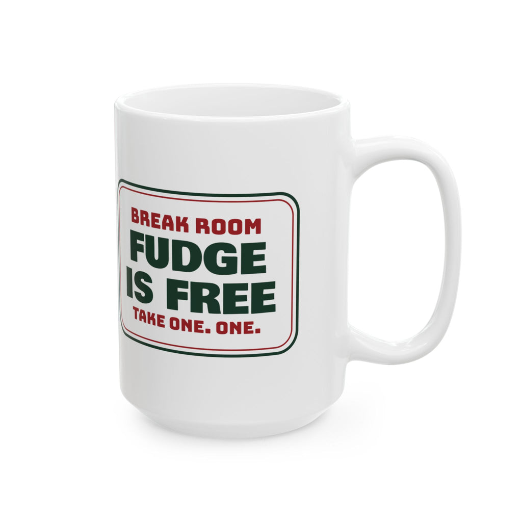 Funny Christmas Office Coffee Mug Fudge Is Free Take One Break Room
