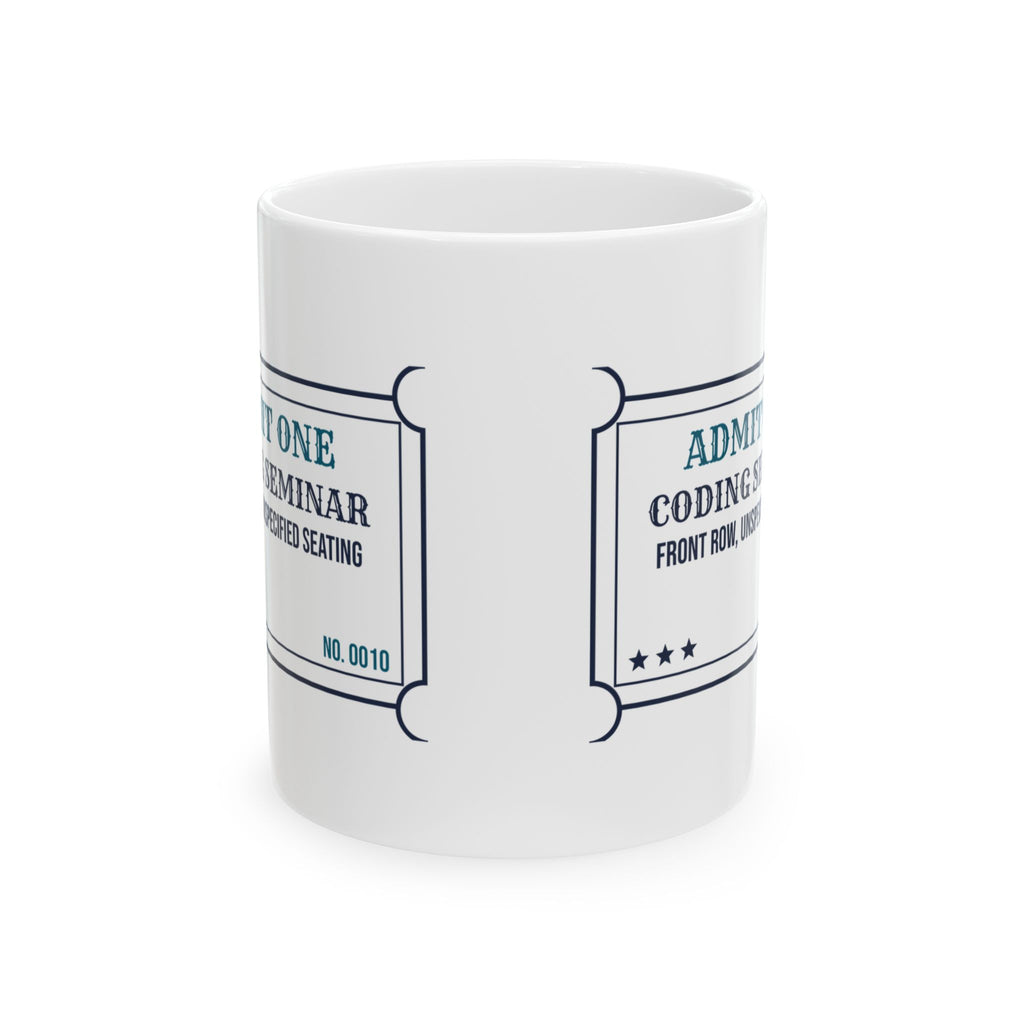Medical Coder Coffee Mug Admit One Coding Seminar