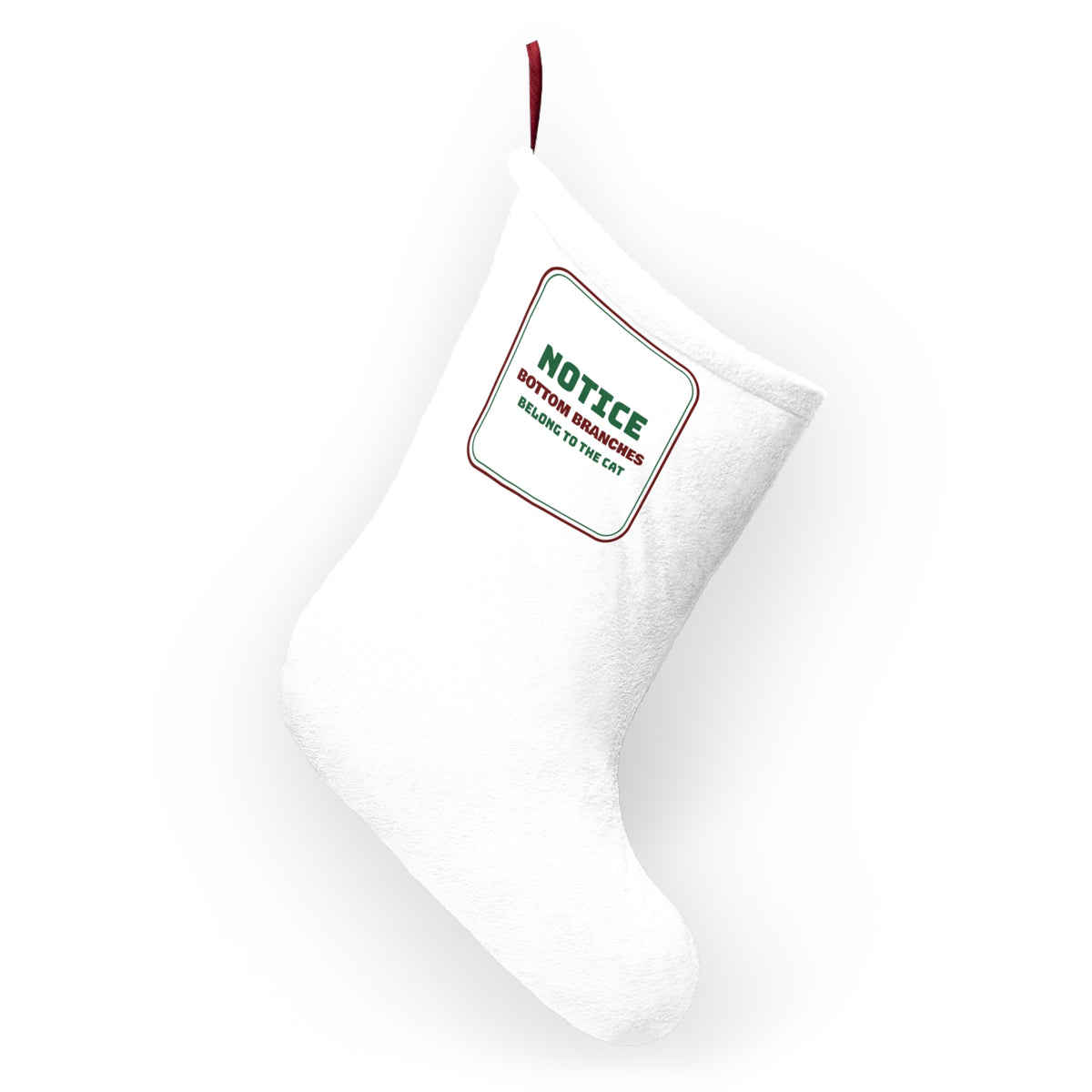 Funny Christmas Cat Christmas Stocking Bottom Branches Belong To The Cat