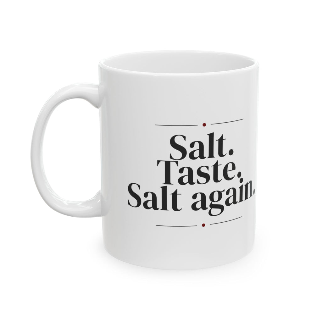 Cooking Coffee Mug Salt Taste Salt Again