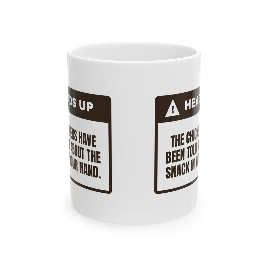 Funny Chicken Coffee Mug The Chickens Saw The Snack For Chicken Lovers