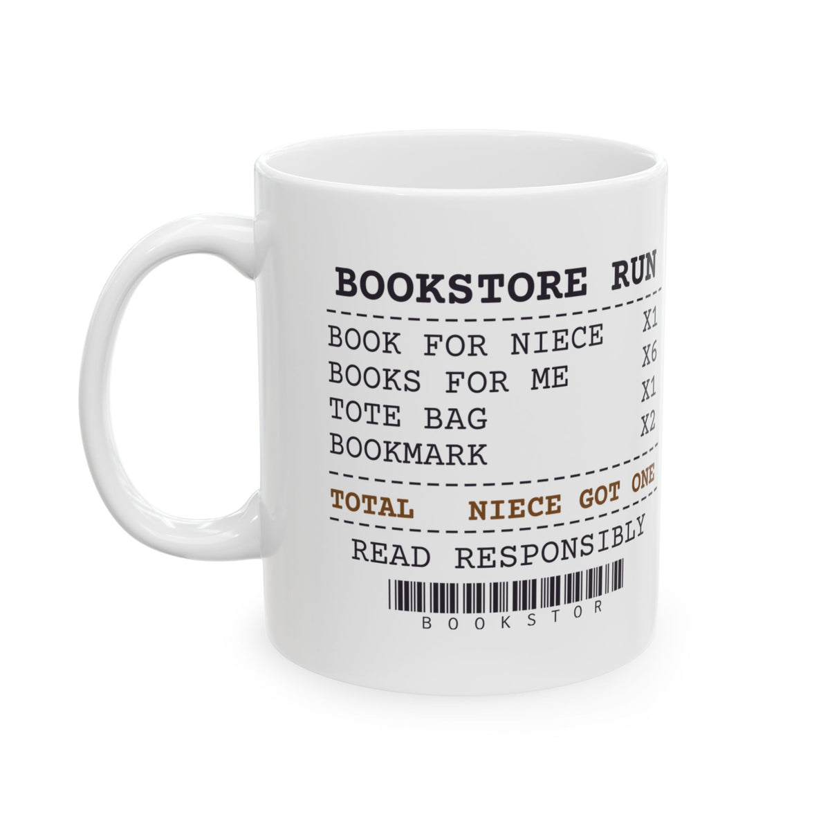 Funny Book Lover Mug Niece Got One I Got Six Bookstore Receipt