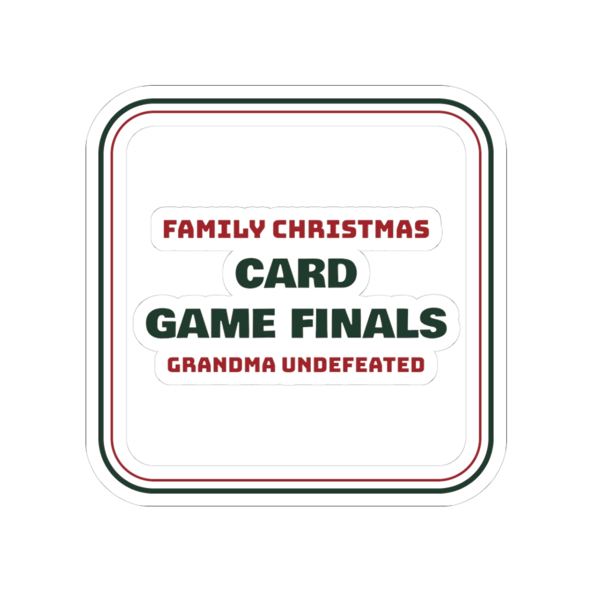 Funny Christmas Sticker Card Game Finals Grandma Undefeated Sign