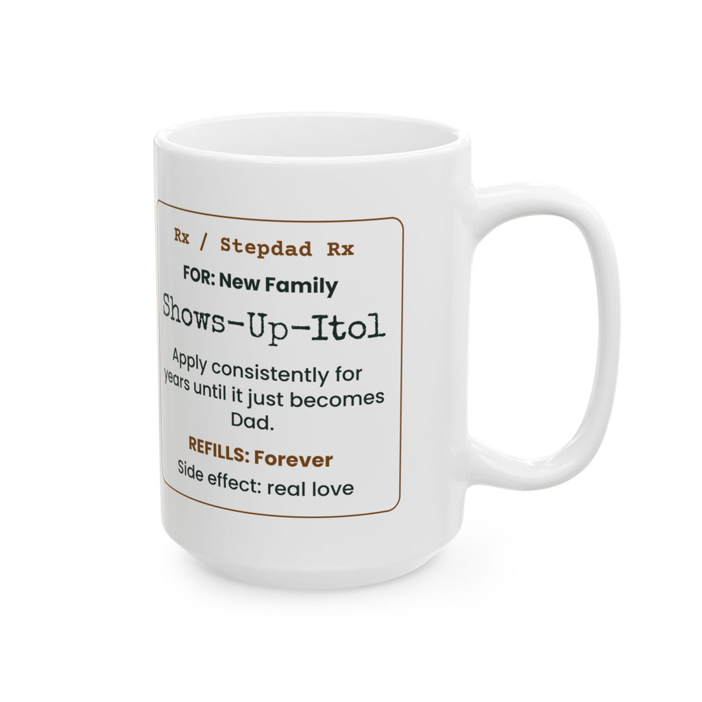 Stepdad Rx Coffee Mug Shows Up Itol For Bonus Dad