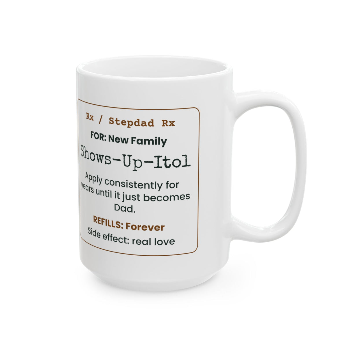 Stepdad Rx Coffee Mug Shows Up Itol For Bonus Dad