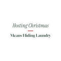 Funny Christmas Host Sticker Hosting Christmas Means Hiding Laundry