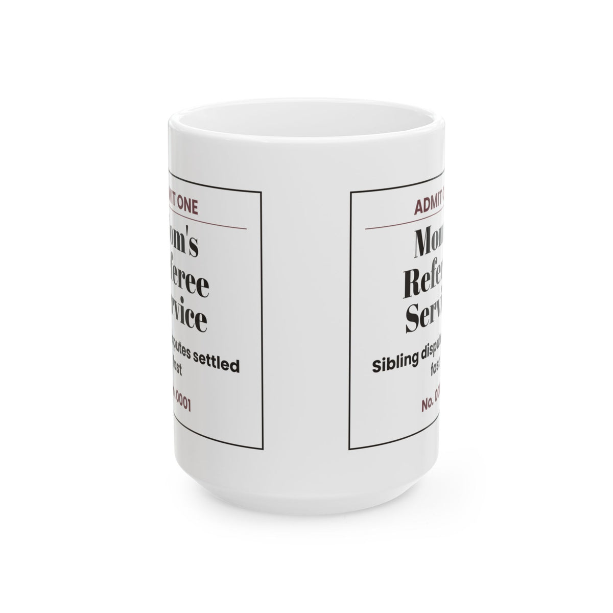 Funny Mom Ticket Coffee Mug Referee Service For Mom