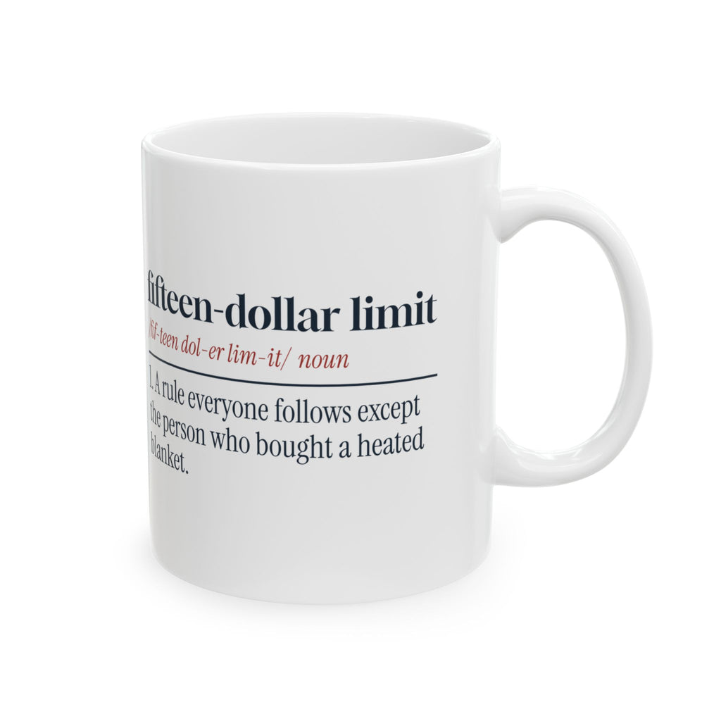 Funny Secret Santa Coffee Mug Fifteen Dollar Limit Definition
