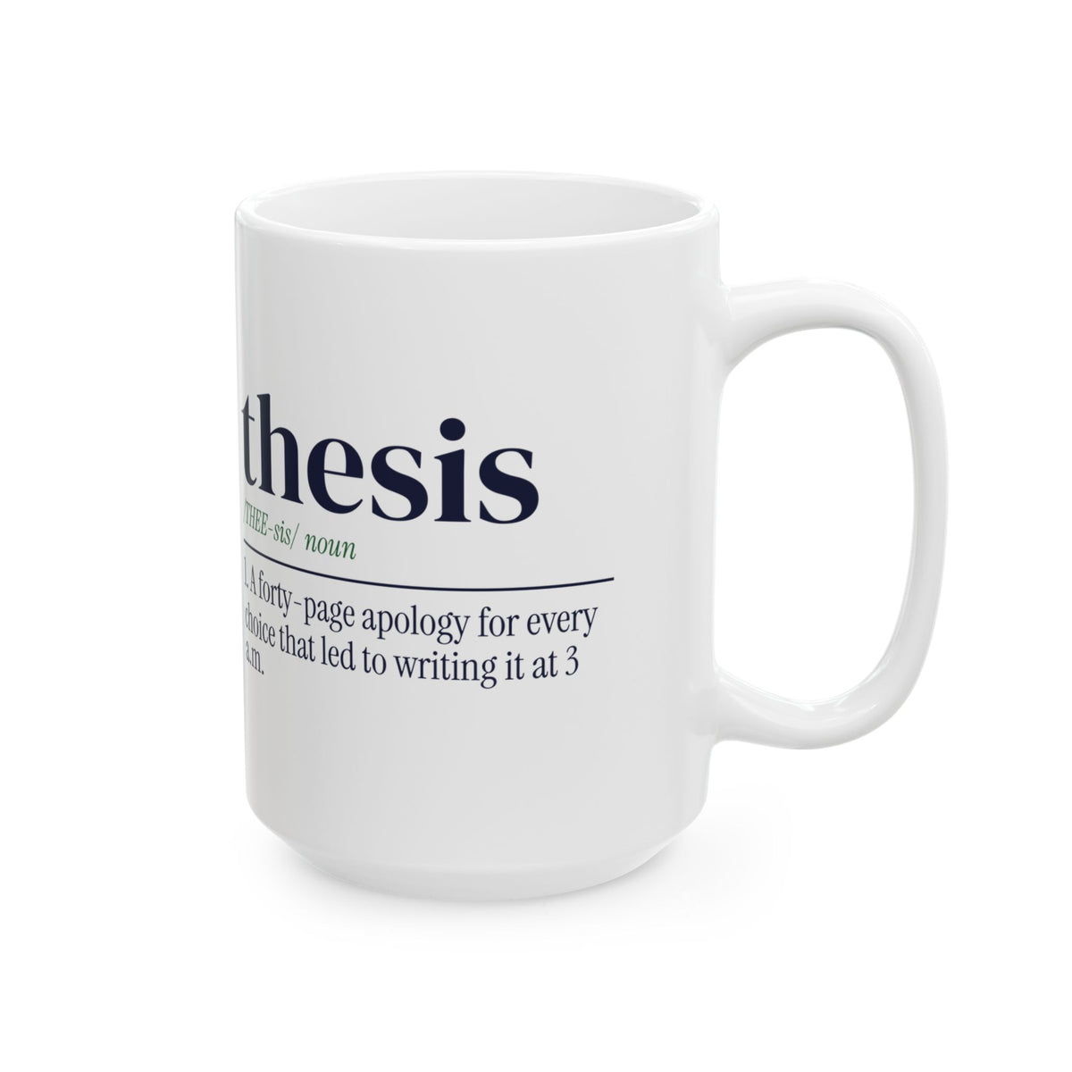 Funny Grad Student Coffee Mug Thesis Definition For Grads