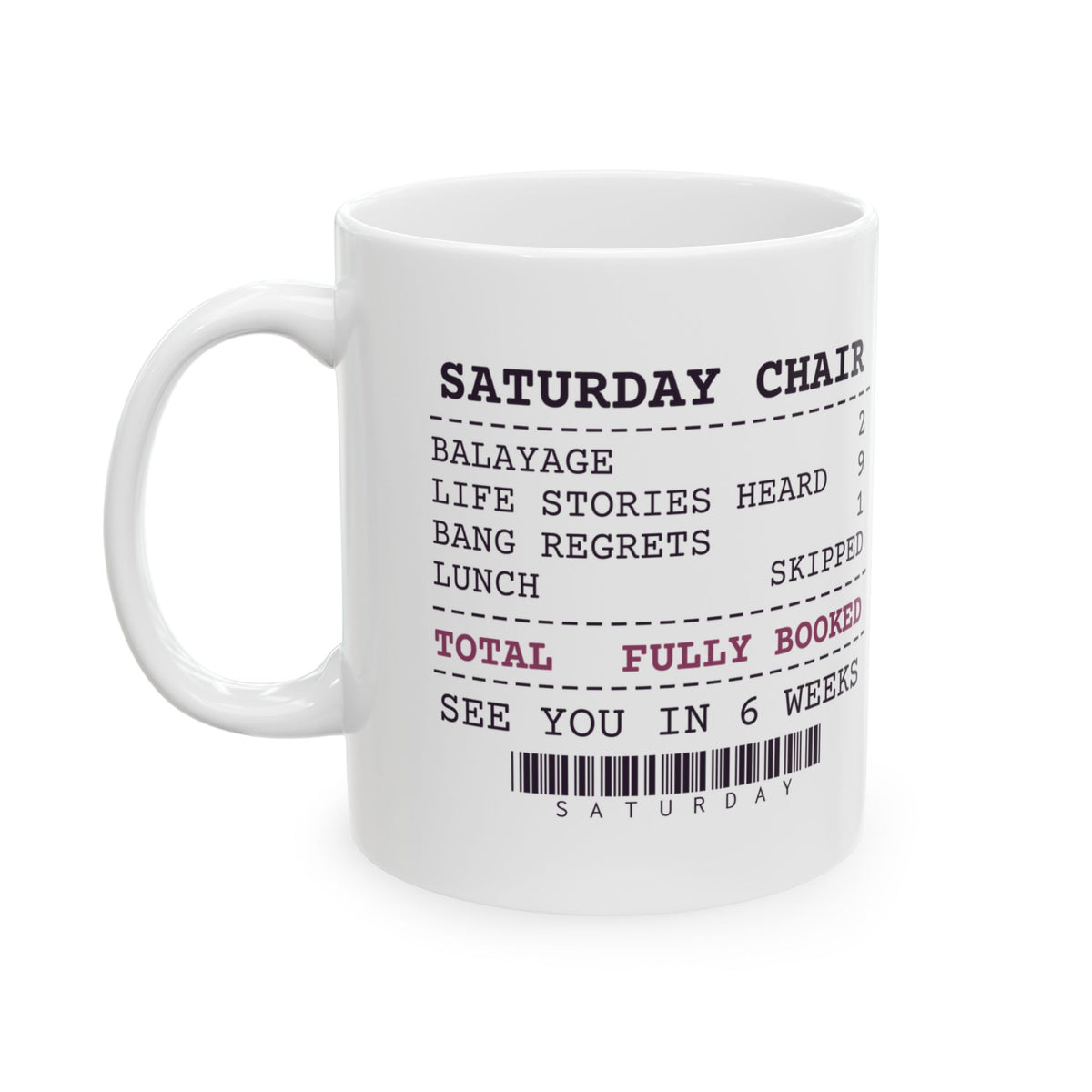 Funny Hairstylist Coffee Mug Life Stories Heard 9 Lunch Skipped