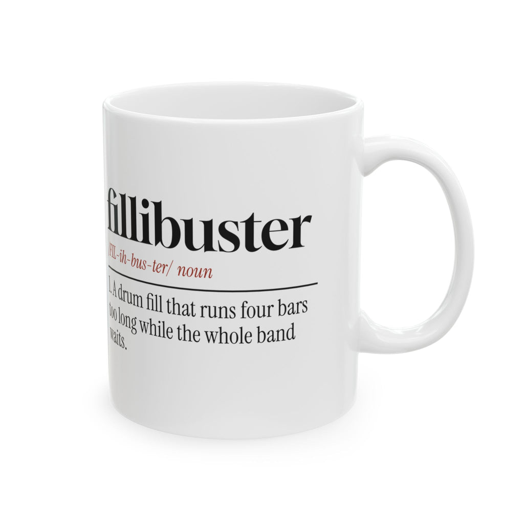 Funny Drummer Coffee Mug Fillibuster Four Bars Too Long For Drummers