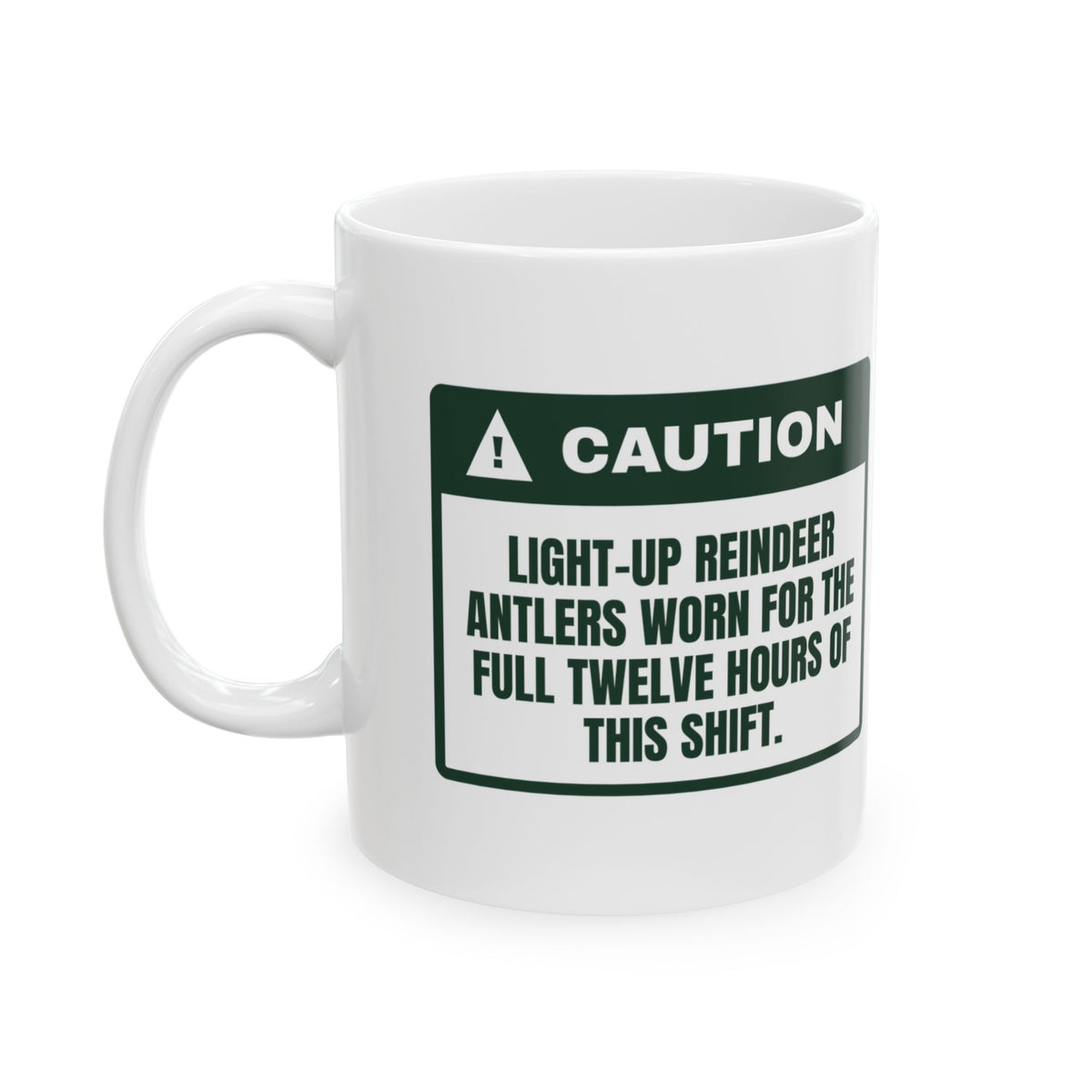 Funny Christmas Nurse Coffee Mug Light-Up Antlers Twelve Hour Shift