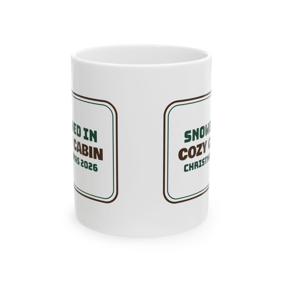 Snowed In Cozy Cabin Christmas Sign Coffee Mug For Winter Mornings
