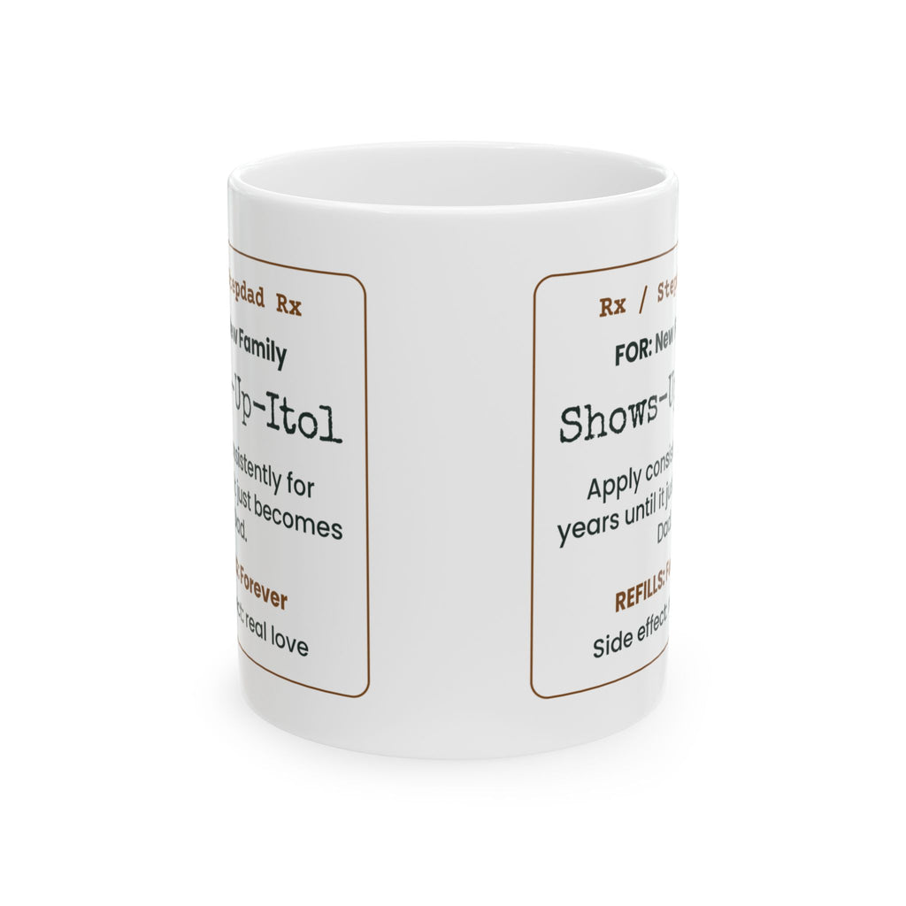 Stepdad Rx Coffee Mug Shows Up Itol For Bonus Dad