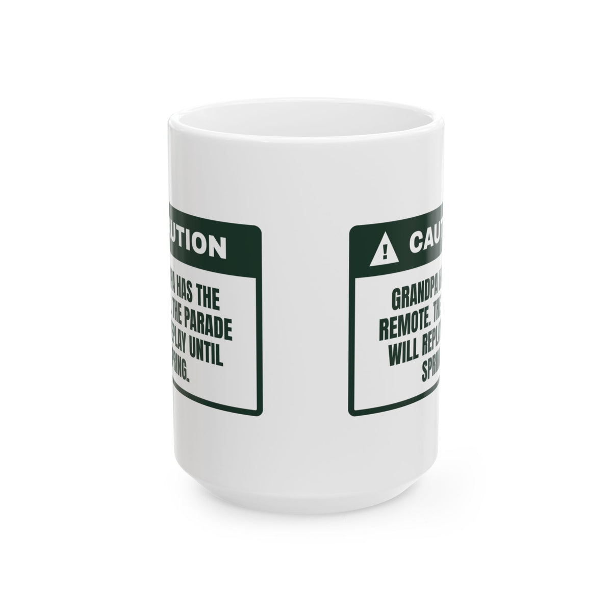 Funny Christmas Coffee Mug Grandpa Has The Remote Caution For Family