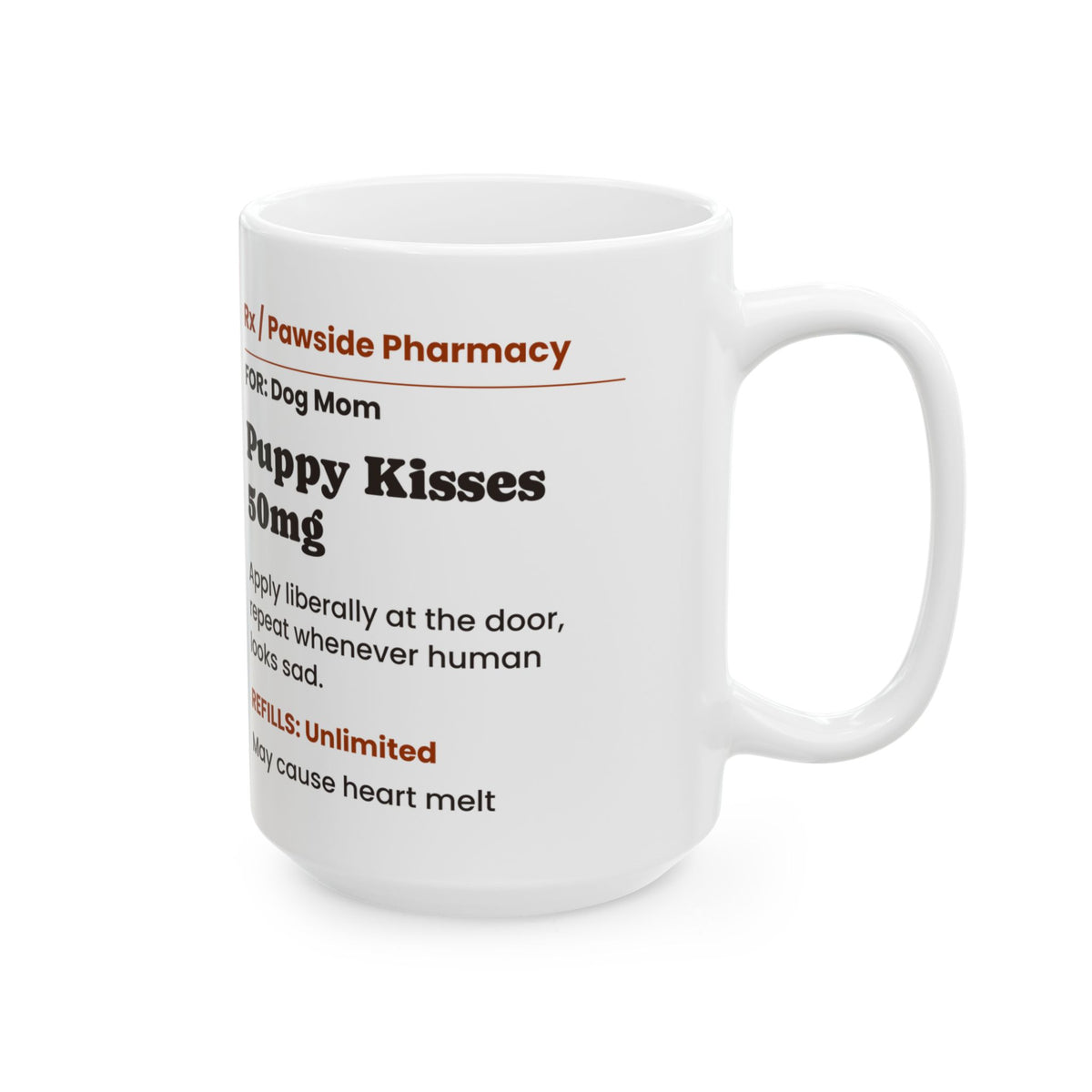 Funny Dog Mom Coffee Mug Puppy Kisses Prescription For Dog Lovers