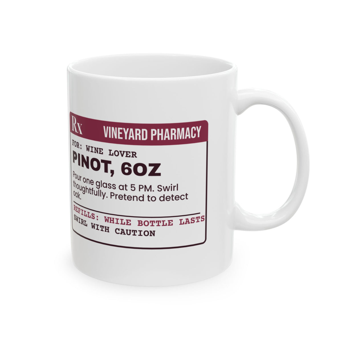 Funny Wine Lover Mug Pinot Six Ounces Wine Prescription For Wine Lovers
