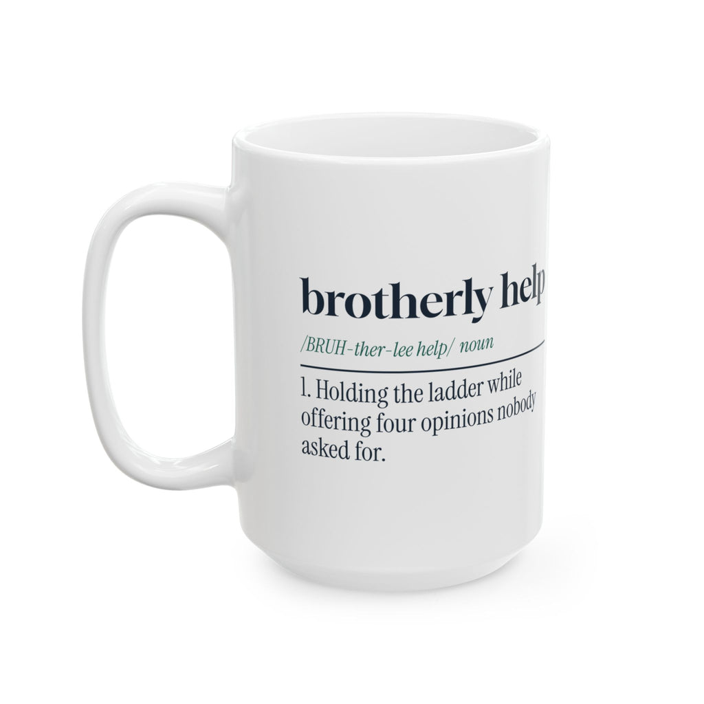 Funny Brother Coffee Mug Brotherly Help Definition For Brothers