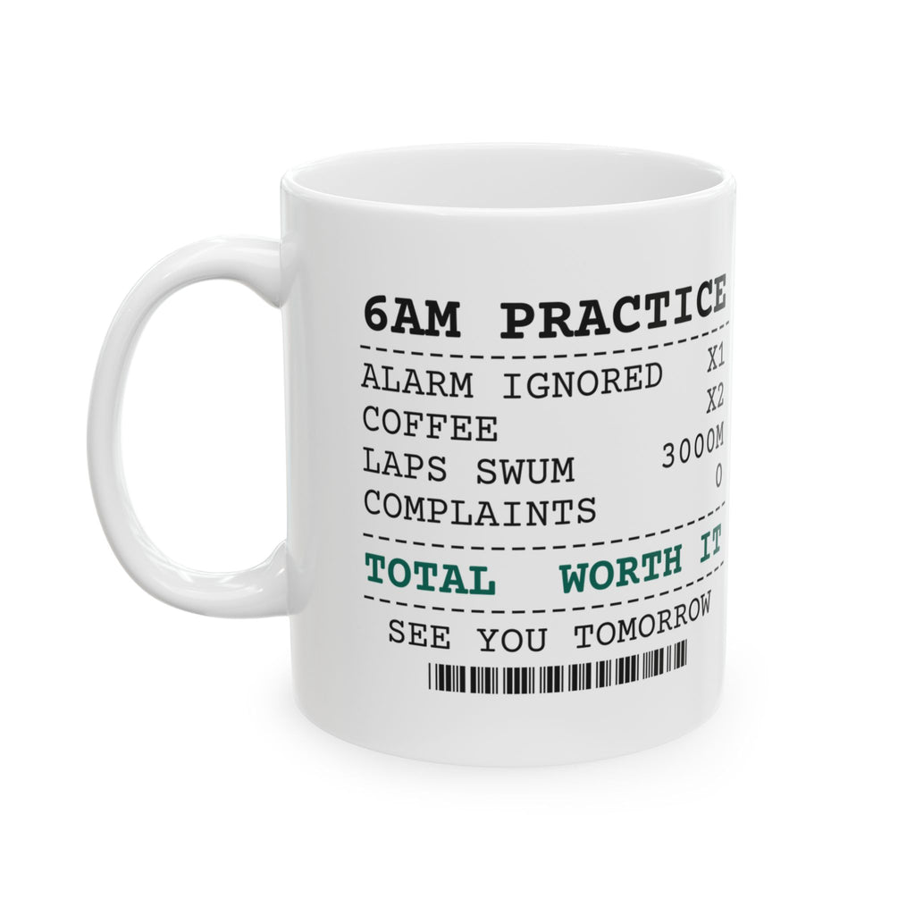 Swim Team Coffee Mug 6AM Practice Receipt