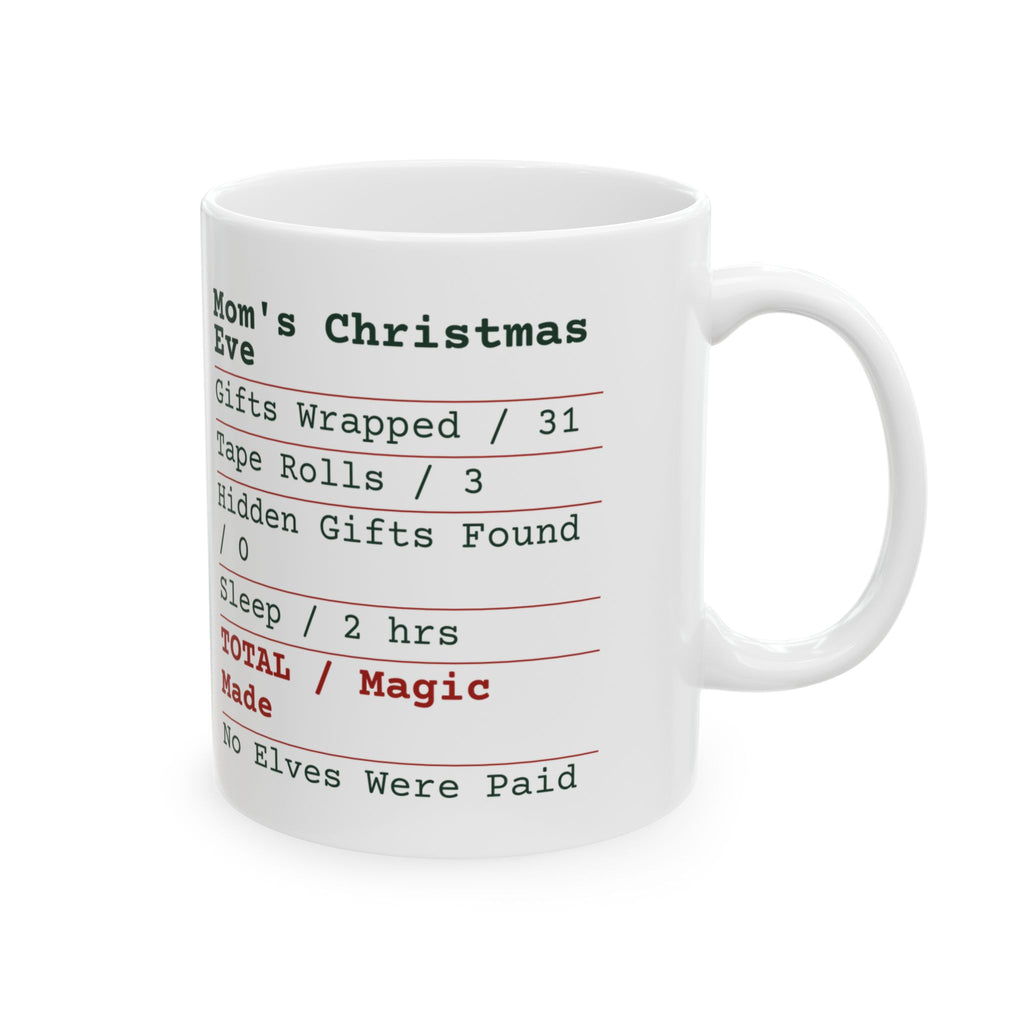 Funny Mom Christmas Coffee Mug Mom's Christmas Eve Receipt