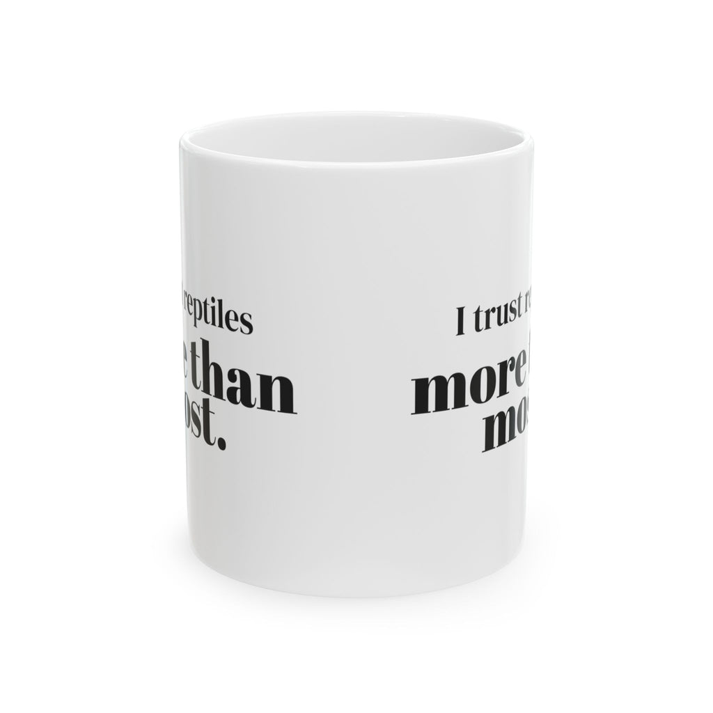 Reptile Coffee Mug I Trust Reptiles More Than Most