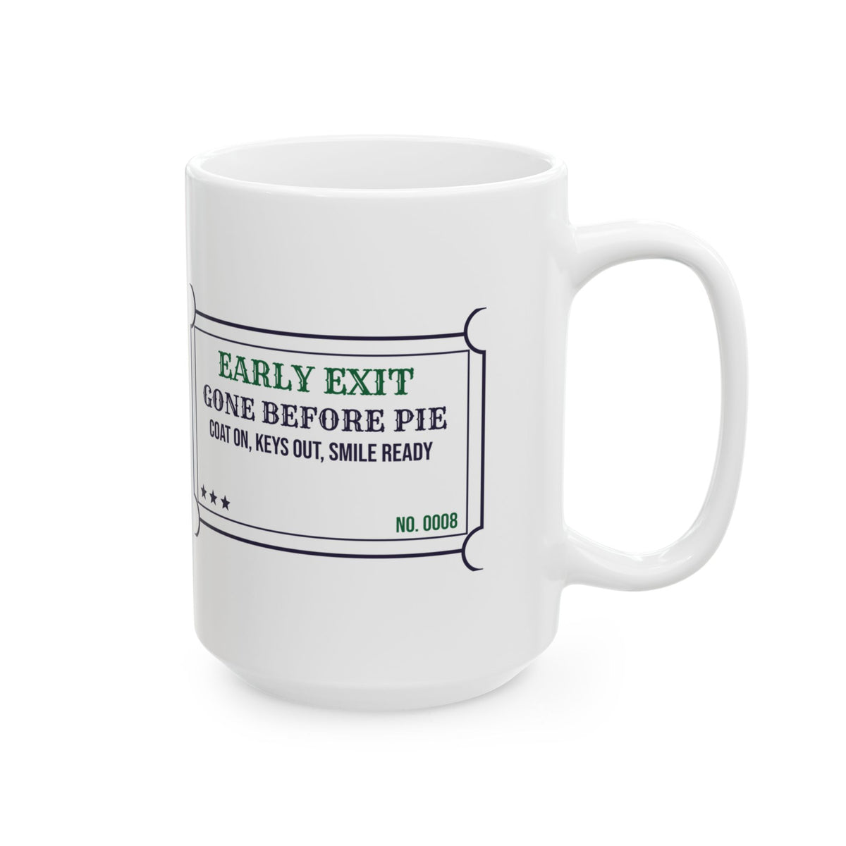 Funny Introvert Christmas Coffee Mug Gone Before Pie Early Exit Ticket