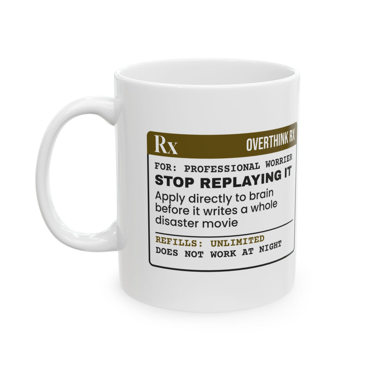 Sarcastic Coffee Mug Stop Replaying It Prescription