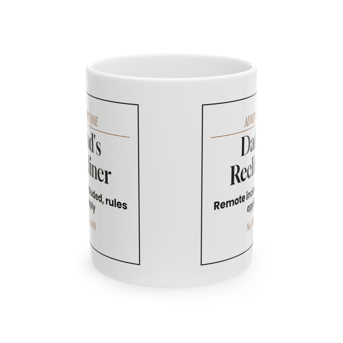Funny Dad Coffee Mug Admit One Recliner Ticket For Dad