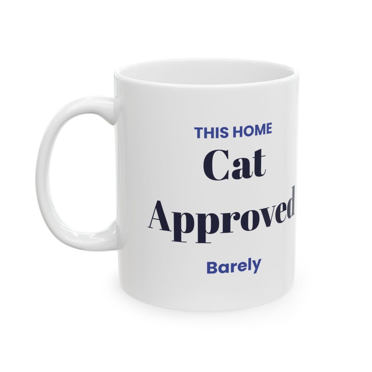 Cat Approved Barely Coffee Mug For Cat Mom