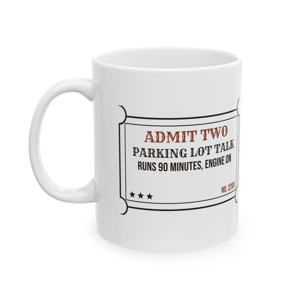 Funny Bestie Coffee Mug Parking Lot Talk Ticket For BFFs