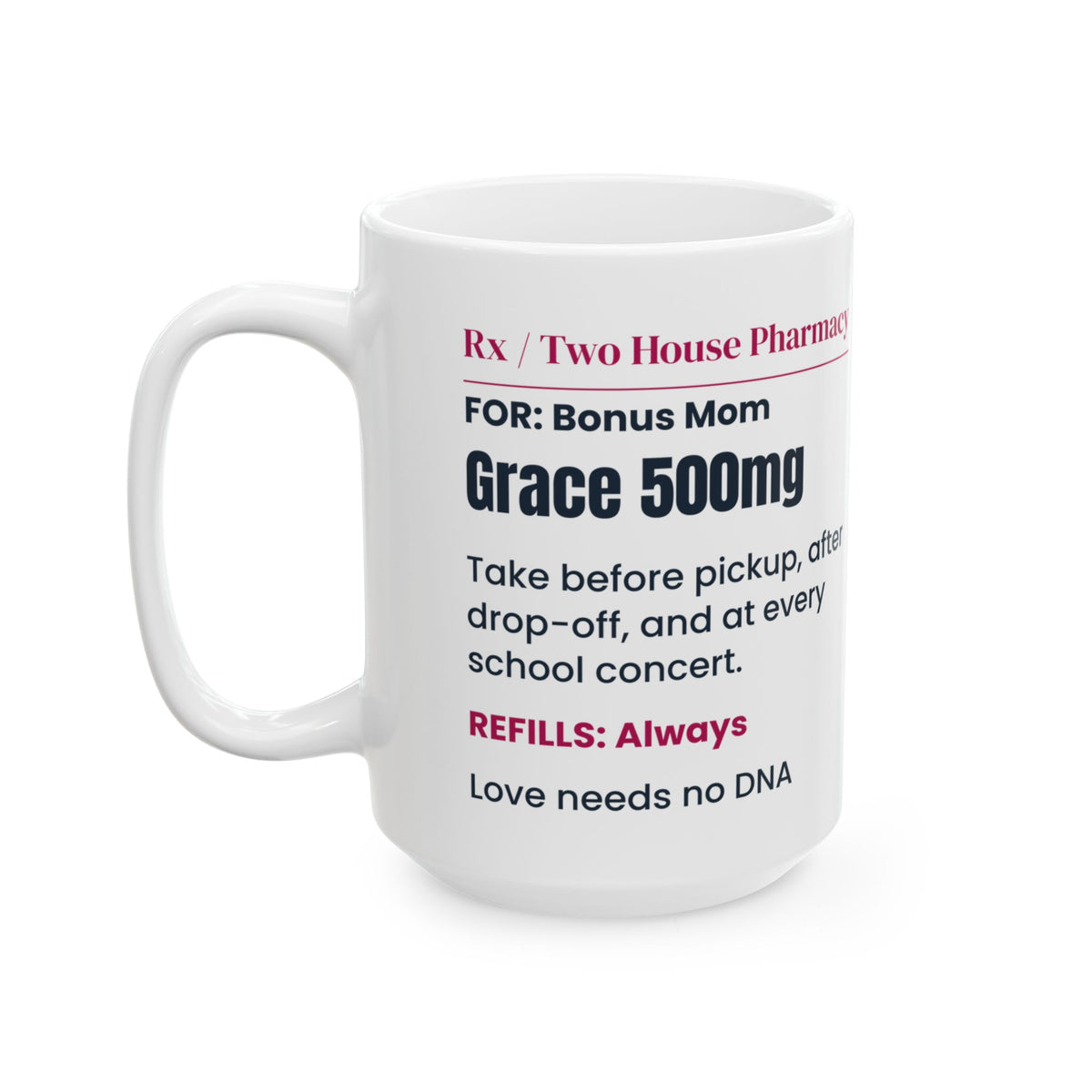 Bonus Mom Coffee Mug Grace 500mg Prescription For Stepmoms