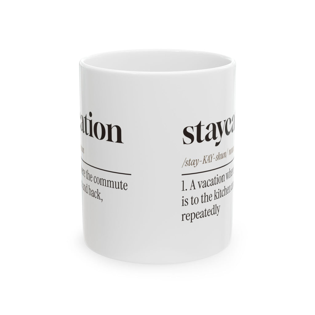 Staycation Coffee Mug Commute Kitchen For Homebody