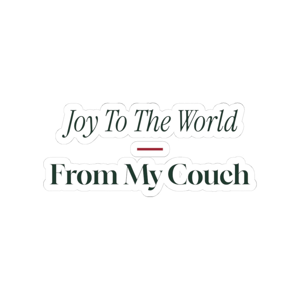 Funny Christmas Introvert Sticker Joy To The World From My Couch