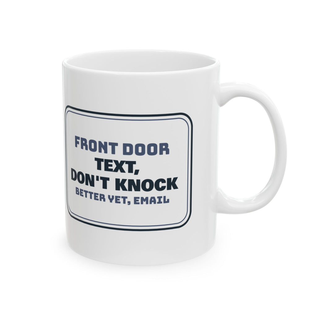 Funny Introvert Coffee Mug Text Don't Knock Front Door Sign